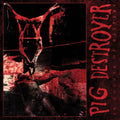 Pig Destroyer: 38 Counts Of Battery -LP
