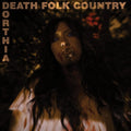 Dorthia Cottrell: Death Folk Country - (VINYL LP)