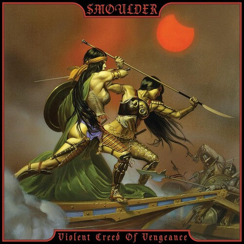 Smoulder: Violent Creed Of Vengeance -LP