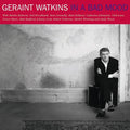Geraint Watkins: In A Bad Mood -LP