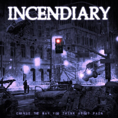 Incendiary: Change The Way You Think About Pain -LP