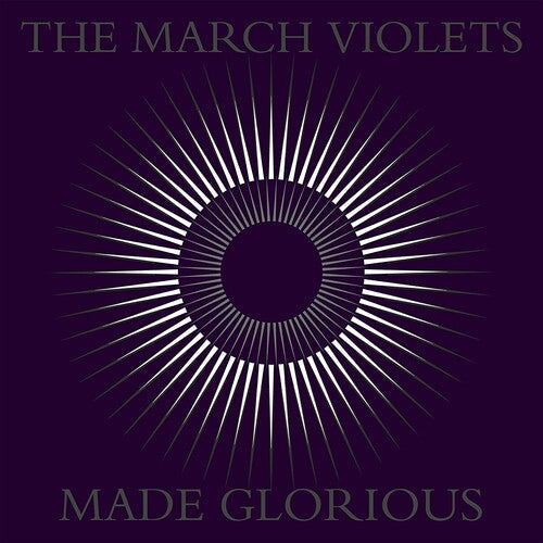 March Violets: Made Glorious -LP