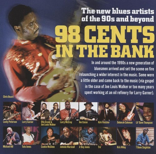 Various Artists: 98 Cents In The Bank: The New Blues Artists Of The 90s And Beyond (Various Artists) - COMPACT DISCS