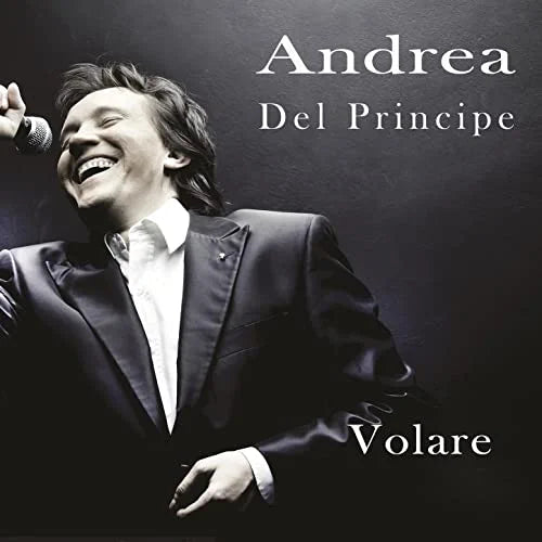 Andrea Del Principe: Volare - COMPACT DISCS