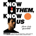 Xhosa Cole: K(no)w Them, K(no)w Us - (VINYL LP)