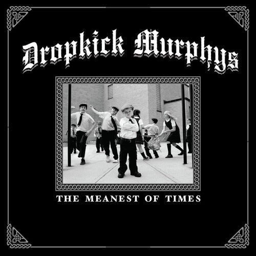 Dropkick Murphys: The Meanest Of Times -LP