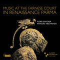 Ratas Del Viejo Mundo: Music at the Farnese Court of Farnese in - CD