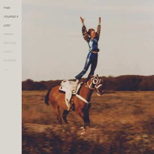 Michael Scott Dawson: Find Yourself Lost -LP