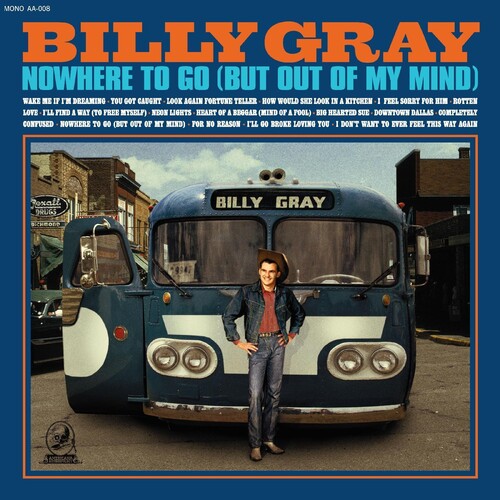Billy Gray: Nowhere To Go (but Out Of My Mind) -LP