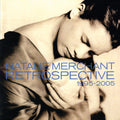 Natalie Merchant: Retrospective 1995-2005 - COMPACT DISCS