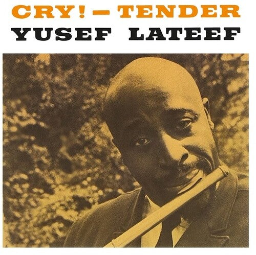 Yusef Lateef: Cry! - Tender -LP