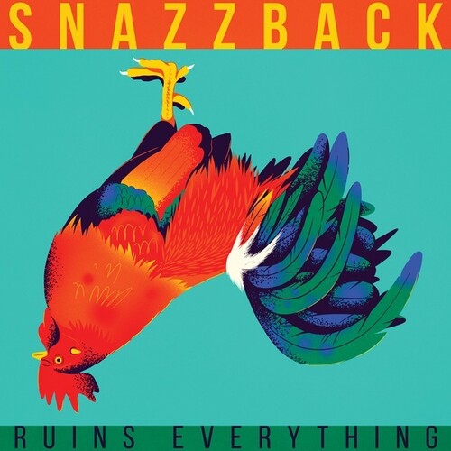 Snazzback: Ruins Everything -LP