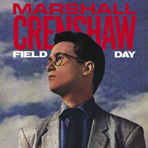 Marshall Crenshaw: Field Day (40th Anniversary Expanded Edition) -LP