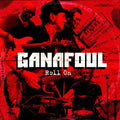 Ganafoul: Roll On - COMPACT DISCS