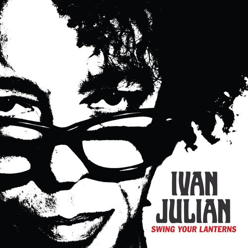 Ivan Julian: Swing Your Lanterns - (VINYL LP)