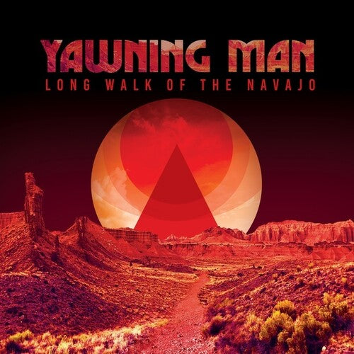 Yawning Man: Long Walk Of The Navajo - CD