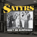 Satyrs: Don't Be Surprised - COMPACT DISCS