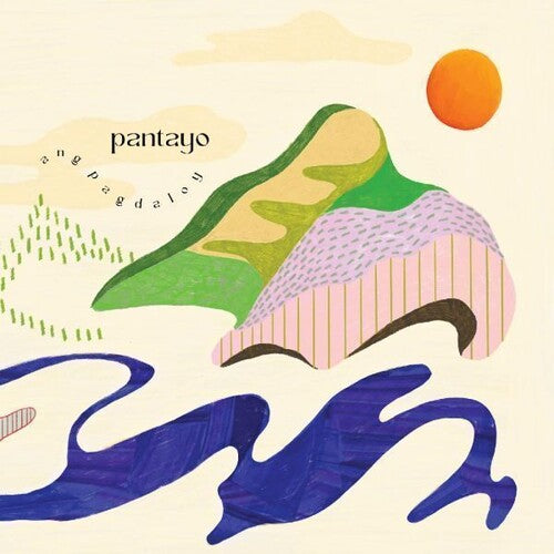 Pantayo: Ang Pagdaloy - (VINYL LP)