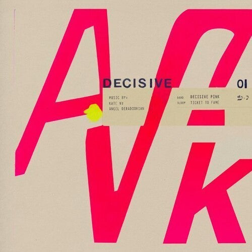 Decisive Pink: Ticket To Fame - (VINYL LP)