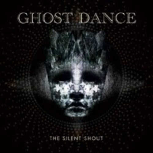 Ghost Dance: Silent Shout - CD