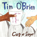 Tim O'Brien: Cup of Sugar - (VINYL LP)