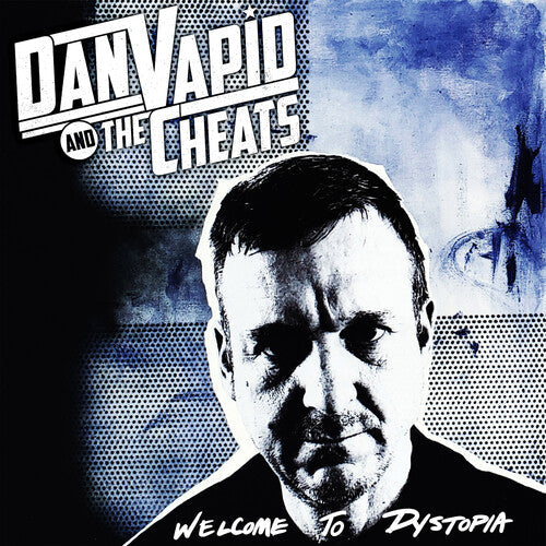 Dan Vapid and the Cheats: Welcome To Dystopia - CD