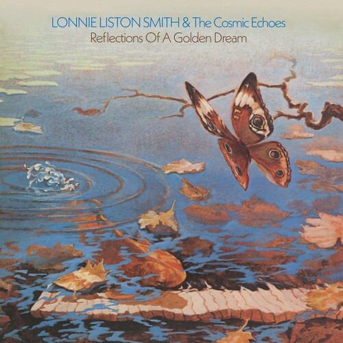 Lonnie Smith Liston & the Cosmic Echoes: Reflections Of A Golden Dream - (VINYL LP)