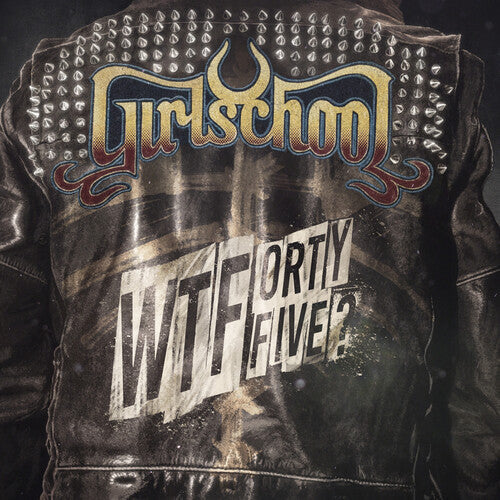Girlschool: WTFortyfive? - CD