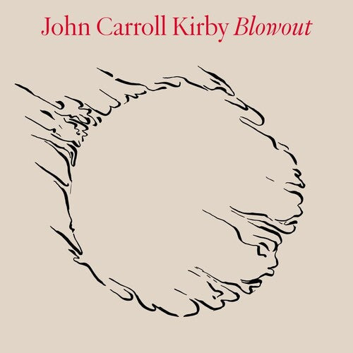 John Carroll Kirby: Blowout -LP