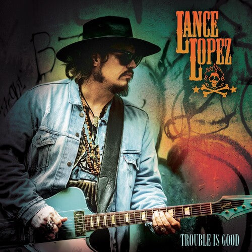 Lance Lopez: Trouble Is Good -LP