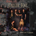 Delta Rae: Come Home To Carolina -LP