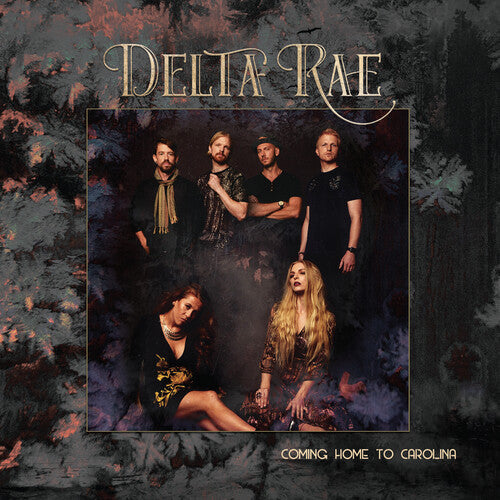 Delta Rae: Come Home To Carolina -LP