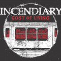 Incendiary: Cost Of Living -LP