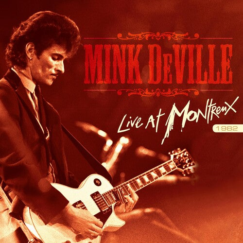 Mink DeVille: Live At Montreux 1982 -LP