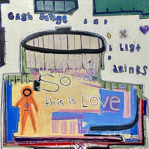 Savage, Cash & the Last Drinks: So This Is Love - Pink Colored Vinyl -LP