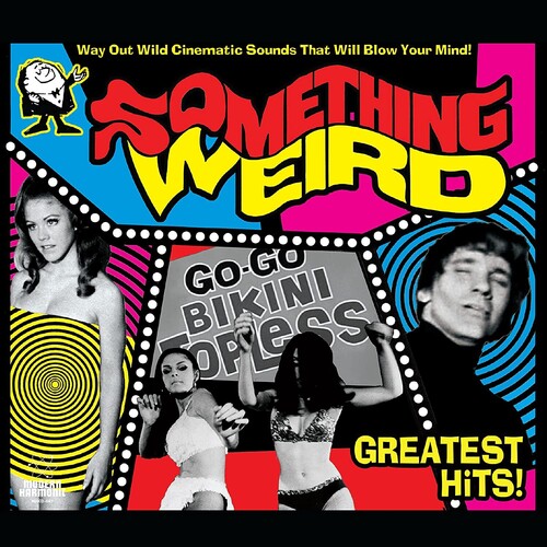 Something Weird: Something Weird Greatest Hits! -LP