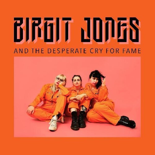 Birgit Jones: Birgit Jones And The Desperate Cry For Fame -LP