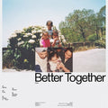 Baalti: Better Together - 12-INCH SINGLE