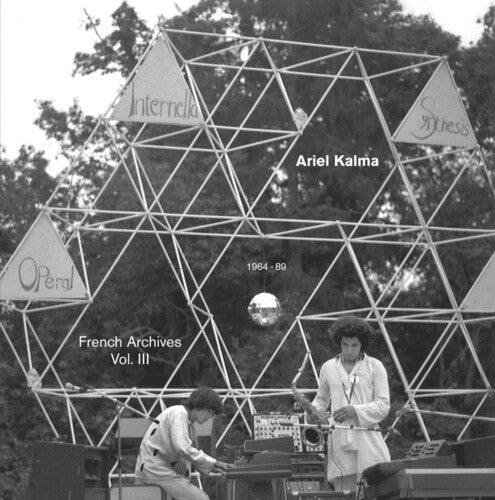 Ariel Kalma: French Archives, Vol. III (1964-89) -LP