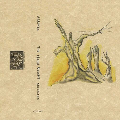 Abronia: The High Desert Sessions - CASSETTES