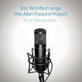 Eric Woolfson: Sings The Alan Parsons Project That Never Was - COMPACT DISCS