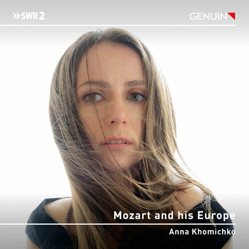 Anna Khomichko: Mozart & His Europe - CD
