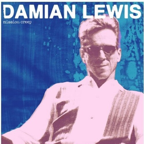 Damian Lewis: Mission Creep - (VINYL LP)
