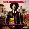 Projekt Bronx: For All The People In The Back - CD