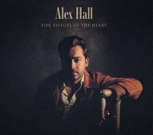 Alex Hall: Side Effects Of The Heart -LP