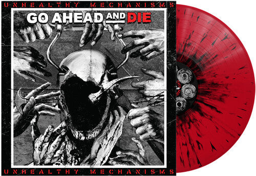 Go Ahead & Die: Unhealthy Mechanisms -LP