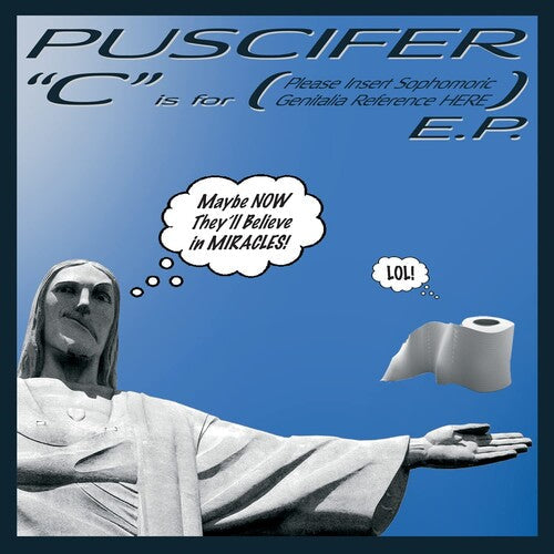 Puscifer: C Is For (Please Insert Sophomoric Genitalia Reference Here) -LP
