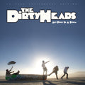 Dirty Heads: Any Port In A Storm -LP