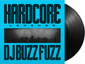 DJ Buzz Fuzz: Hardcore Legends -LP