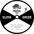 Alpha & Omega / Isaacs, Gregory: Bush Ganja - 7-INCH SINGLE